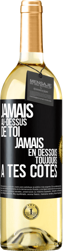 29,95 € Envoi gratuit | Vin blanc Édition WHITE Jamais au-dessus de toi, jamais en dessous. Toujours à tes côtés Étiquette Noire. Étiquette personnalisable Vin jeune Récolte 2024 Verdejo