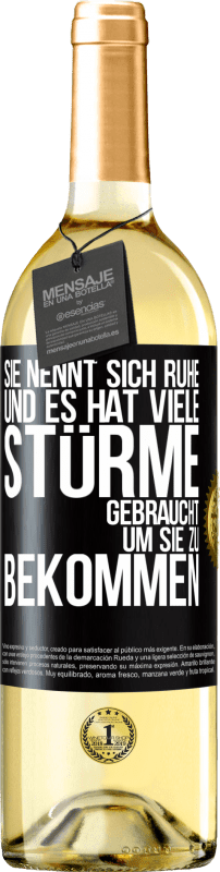 29,95 € Kostenloser Versand | Weißwein WHITE Ausgabe Sie nennt sich Ruhe, und es hat viele Stürme gebraucht, um sie zu bekommen Schwarzes Etikett. Anpassbares Etikett Junger Wein Ernte 2024 Verdejo