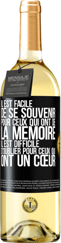 29,95 € Envoi gratuit | Vin blanc Édition WHITE Il est facile de se souvenir pour ceux qui ont de la mémoire. Il est difficile d'oublier pour ceux qui ont un cœur Étiquette Noire. Étiquette personnalisable Vin jeune Récolte 2024 Verdejo