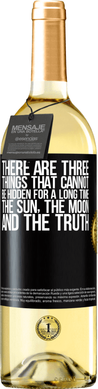 29,95 € Бесплатная доставка | Белое вино Издание WHITE Есть три вещи, которые не могут быть скрыты в течение длительного времени. Солнце, луна и правда Черная метка. Настраиваемая этикетка Молодое вино Урожай 2023 Verdejo