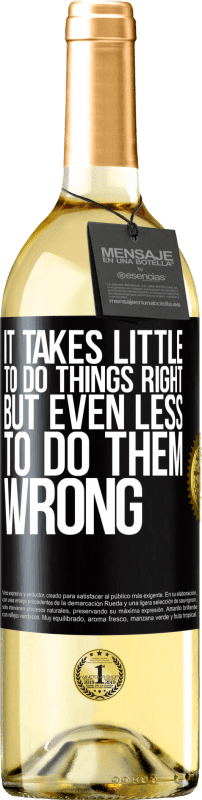 29,95 € 免费送货 | 白葡萄酒 WHITE版 做正确的事很少，但做错的事更少 黑标. 可自定义的标签 青年酒 收成 2025 Verdejo
