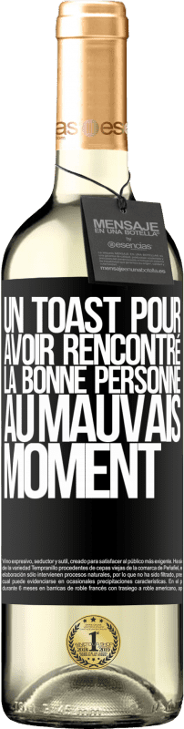 29,95 € Envoi gratuit | Vin blanc Édition WHITE Un toast pour avoir rencontré la bonne personne au mauvais moment Étiquette Noire. Étiquette personnalisable Vin jeune Récolte 2024 Verdejo