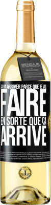 29,95 € Envoi gratuit | Vin blanc Édition WHITE Ça va arriver parce que je vais faire en sorte que ça arrive Étiquette Noire. Étiquette personnalisable Vin jeune Récolte 2023 Verdejo