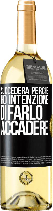 29,95 € Spedizione Gratuita | Vino bianco Edizione WHITE Succederà perché ho intenzione di farlo accadere Etichetta Nera. Etichetta personalizzabile Vino giovane Raccogliere 2024 Verdejo