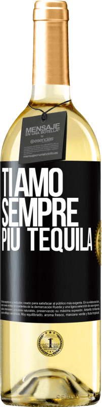 29,95 € Spedizione Gratuita | Vino bianco Edizione WHITE Ti amo sempre più tequila Etichetta Nera. Etichetta personalizzabile Vino giovane Raccogliere 2023 Verdejo