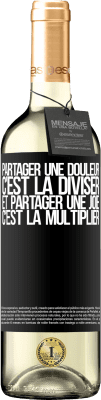 29,95 € Envoi gratuit | Vin blanc Édition WHITE Partager une douleur, c'est la diviser et partager une joie, c'est la multiplier Étiquette Noire. Étiquette personnalisable Vin jeune Récolte 2024 Verdejo