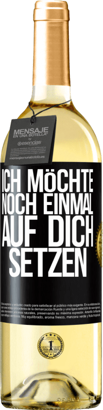 29,95 € Kostenloser Versand | Weißwein WHITE Ausgabe Ich möchte noch einmal auf dich setzen Schwarzes Etikett. Anpassbares Etikett Junger Wein Ernte 2025 Verdejo