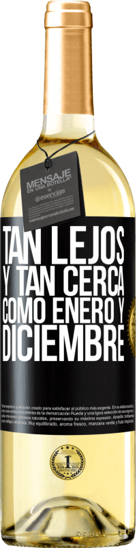 29,95 € Envío gratis | Vino Blanco Edición WHITE Tan lejos y tan cerca, como enero y diciembre Etiqueta Negra. Etiqueta personalizable Vino joven Cosecha 2024 Verdejo