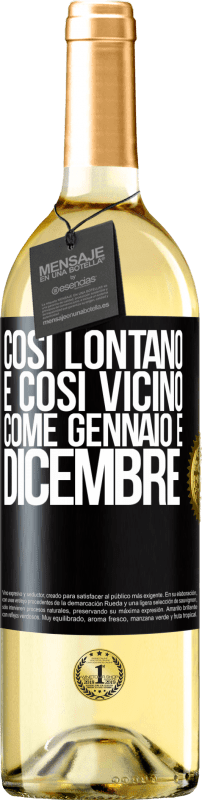 29,95 € Spedizione Gratuita | Vino bianco Edizione WHITE Così lontano e così vicino, come gennaio e dicembre Etichetta Nera. Etichetta personalizzabile Vino giovane Raccogliere 2024 Verdejo