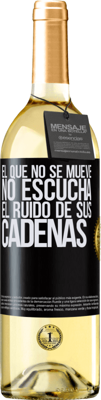 29,95 € Envío gratis | Vino Blanco Edición WHITE El que no se mueve no escucha el ruido de sus cadenas Etiqueta Negra. Etiqueta personalizable Vino joven Cosecha 2024 Verdejo