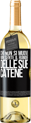 29,95 € Spedizione Gratuita | Vino bianco Edizione WHITE Chi non si muove non sente il rumore delle sue catene Etichetta Nera. Etichetta personalizzabile Vino giovane Raccogliere 2023 Verdejo