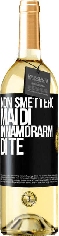 29,95 € Spedizione Gratuita | Vino bianco Edizione WHITE Non smetterò mai di innamorarmi di te Etichetta Nera. Etichetta personalizzabile Vino giovane Raccogliere 2024 Verdejo