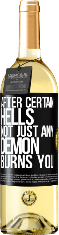 29,95 € Free Shipping | White Wine WHITE Edition After certain hells, not just any demon burns you Black Label. Customizable label Young wine Harvest 2023 Verdejo