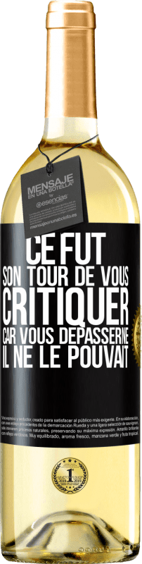 29,95 € Envoi gratuit | Vin blanc Édition WHITE Ce fut son tour de vous critiquer car vous dépasserne il ne le pouvait Étiquette Noire. Étiquette personnalisable Vin jeune Récolte 2025 Verdejo