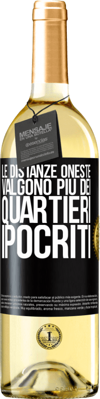 29,95 € Spedizione Gratuita | Vino bianco Edizione WHITE Le distanze oneste valgono più dei quartieri ipocriti Etichetta Nera. Etichetta personalizzabile Vino giovane Raccogliere 2024 Verdejo