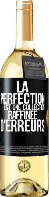 29,95 € Envoi gratuit | Vin blanc Édition WHITE La perfection est une collection raffinée d'erreurs Étiquette Noire. Étiquette personnalisable Vin jeune Récolte 2023 Verdejo