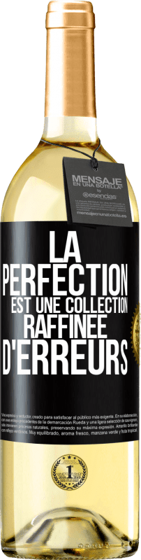 29,95 € Envoi gratuit | Vin blanc Édition WHITE La perfection est une collection raffinée d'erreurs Étiquette Noire. Étiquette personnalisable Vin jeune Récolte 2024 Verdejo