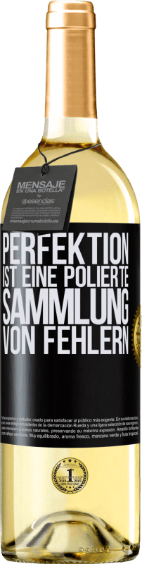 29,95 € Kostenloser Versand | Weißwein WHITE Ausgabe Perfektion ist eine polierte Sammlung von Fehlern Schwarzes Etikett. Anpassbares Etikett Junger Wein Ernte 2025 Verdejo