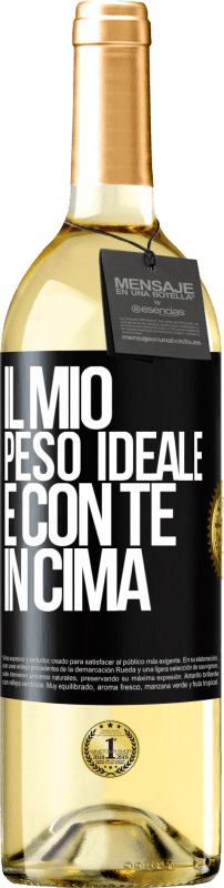 29,95 € Spedizione Gratuita | Vino bianco Edizione WHITE Il mio peso ideale è con te in cima Etichetta Nera. Etichetta personalizzabile Vino giovane Raccogliere 2024 Verdejo