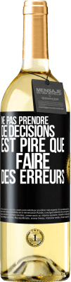 29,95 € Envoi gratuit | Vin blanc Édition WHITE Ne pas prendre de décisions est pire que faire des erreurs Étiquette Noire. Étiquette personnalisable Vin jeune Récolte 2024 Verdejo