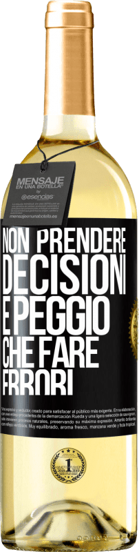 29,95 € Spedizione Gratuita | Vino bianco Edizione WHITE Non prendere decisioni è peggio che fare errori Etichetta Nera. Etichetta personalizzabile Vino giovane Raccogliere 2024 Verdejo