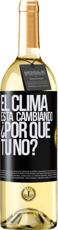 29,95 € Envío gratis | Vino Blanco Edición WHITE El clima está cambiando ¿Por qué tú no? Etiqueta Negra. Etiqueta personalizable Vino joven Cosecha 2024 Verdejo