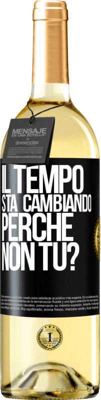 29,95 € Spedizione Gratuita | Vino bianco Edizione WHITE Il tempo sta cambiando Perché non tu? Etichetta Nera. Etichetta personalizzabile Vino giovane Raccogliere 2024 Verdejo