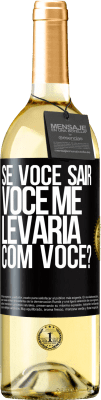 29,95 € Envio grátis | Vinho branco Edição WHITE se você sair, você me levaria com você? Etiqueta Preta. Etiqueta personalizável Vinho jovem Colheita 2024 Verdejo