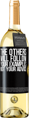 29,95 € Free Shipping | White Wine WHITE Edition The others will follow your examples, not your advice Black Label. Customizable label Young wine Harvest 2025 Verdejo