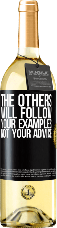 29,95 € Free Shipping | White Wine WHITE Edition The others will follow your examples, not your advice Black Label. Customizable label Young wine Harvest 2024 Verdejo