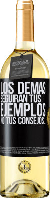 29,95 € Envío gratis | Vino Blanco Edición WHITE Los demás seguirán tus ejemplos, no tus consejos… Etiqueta Negra. Etiqueta personalizable Vino joven Cosecha 2024 Verdejo