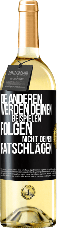 29,95 € Kostenloser Versand | Weißwein WHITE Ausgabe Die anderen werden deinen Beispielen folgen, nicht deinen Ratschlägen Schwarzes Etikett. Anpassbares Etikett Junger Wein Ernte 2024 Verdejo