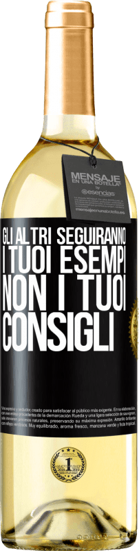 29,95 € Spedizione Gratuita | Vino bianco Edizione WHITE Gli altri seguiranno i tuoi esempi, non i tuoi consigli Etichetta Nera. Etichetta personalizzabile Vino giovane Raccogliere 2024 Verdejo