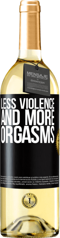 29,95 € Бесплатная доставка | Белое вино Издание WHITE Меньше насилия и больше оргазмов Черная метка. Настраиваемая этикетка Молодое вино Урожай 2023 Verdejo