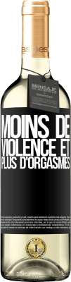 29,95 € Envoi gratuit | Vin blanc Édition WHITE Moins de violence et plus d'orgasmes Étiquette Noire. Étiquette personnalisable Vin jeune Récolte 2024 Verdejo