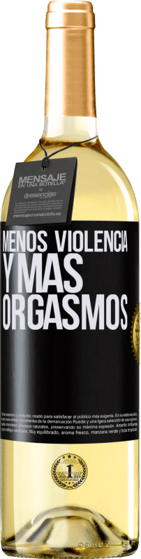 29,95 € Envío gratis | Vino Blanco Edición WHITE Menos violencia y más orgasmos Etiqueta Negra. Etiqueta personalizable Vino joven Cosecha 2024 Verdejo