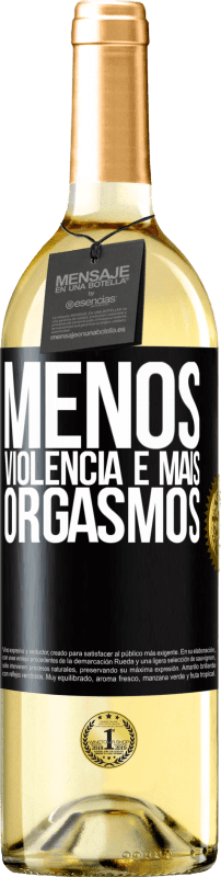 29,95 € Envio grátis | Vinho branco Edição WHITE Menos violência e mais orgasmos Etiqueta Preta. Etiqueta personalizável Vinho jovem Colheita 2024 Verdejo