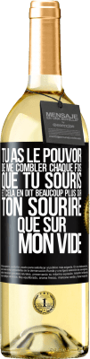 29,95 € Envoi gratuit | Vin blanc Édition WHITE Tu as le pouvoir de me combler chaque fois que tu souris et cela en dit beaucoup plus sur ton sourire que sur mon vide Étiquette Noire. Étiquette personnalisable Vin jeune Récolte 2024 Verdejo