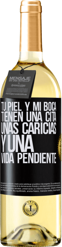 29,95 € Envío gratis | Vino Blanco Edición WHITE Tu piel y mi boca tienen una cita, unas caricias, y una vida pendiente Etiqueta Negra. Etiqueta personalizable Vino joven Cosecha 2024 Verdejo