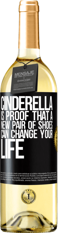 29,95 € Free Shipping | White Wine WHITE Edition Cinderella is proof that a new pair of shoes can change your life Black Label. Customizable label Young wine Harvest 2025 Verdejo