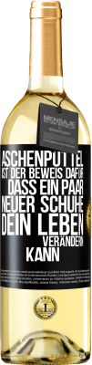 29,95 € Kostenloser Versand | Weißwein WHITE Ausgabe Aschenputtel ist der Beweis dafür, dass ein Paar neuer Schuhe dein Leben verändern kann Schwarzes Etikett. Anpassbares Etikett Junger Wein Ernte 2025 Verdejo