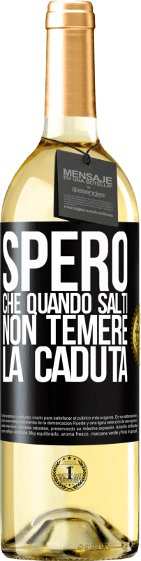 29,95 € Spedizione Gratuita | Vino bianco Edizione WHITE Spero che quando salti non temere la caduta Etichetta Nera. Etichetta personalizzabile Vino giovane Raccogliere 2024 Verdejo