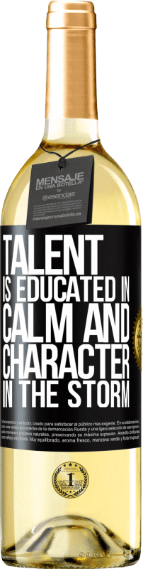 29,95 € Free Shipping | White Wine WHITE Edition Talent is educated in calm and character in the storm Black Label. Customizable label Young wine Harvest 2023 Verdejo