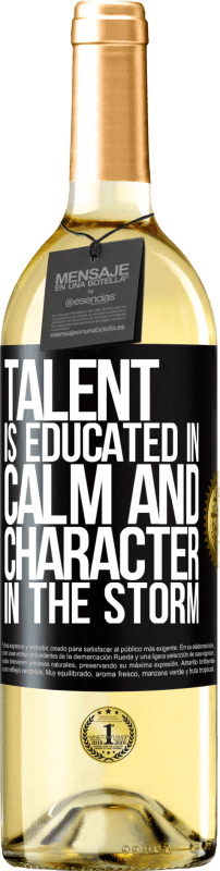 29,95 € Free Shipping | White Wine WHITE Edition Talent is educated in calm and character in the storm Black Label. Customizable label Young wine Harvest 2025 Verdejo