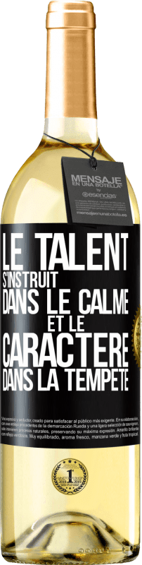 29,95 € Envoi gratuit | Vin blanc Édition WHITE Le talent s'instruit dans le calme et le caractère dans la tempête Étiquette Noire. Étiquette personnalisable Vin jeune Récolte 2024 Verdejo