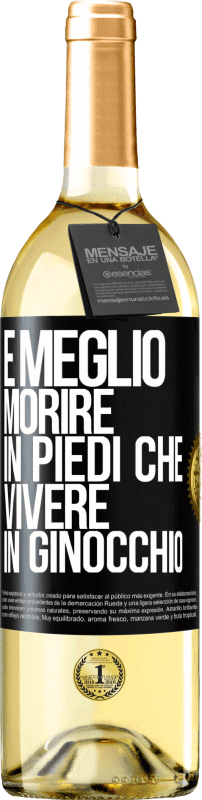 29,95 € Spedizione Gratuita | Vino bianco Edizione WHITE È meglio morire in piedi che vivere in ginocchio Etichetta Nera. Etichetta personalizzabile Vino giovane Raccogliere 2024 Verdejo