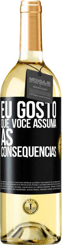 29,95 € Envio grátis | Vinho branco Edição WHITE Eu gosto que você assuma as consequências Etiqueta Preta. Etiqueta personalizável Vinho jovem Colheita 2025 Verdejo