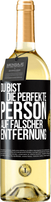 29,95 € Kostenloser Versand | Weißwein WHITE Ausgabe Du bist die perfekte Person auf falscher Entfernung Schwarzes Etikett. Anpassbares Etikett Junger Wein Ernte 2024 Verdejo