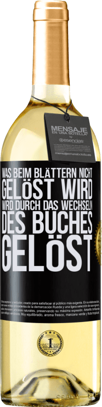 29,95 € Kostenloser Versand | Weißwein WHITE Ausgabe Was beim Blättern nicht gelöst wird, wird durch das Wechseln des Buches gelöst Schwarzes Etikett. Anpassbares Etikett Junger Wein Ernte 2024 Verdejo