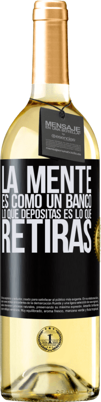 29,95 € Envío gratis | Vino Blanco Edición WHITE La mente es como un banco. Lo que depositas es lo que retiras Etiqueta Negra. Etiqueta personalizable Vino joven Cosecha 2024 Verdejo